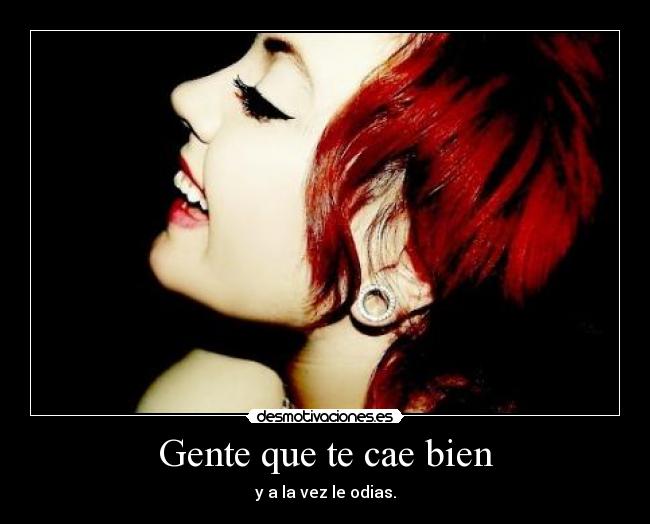 Gente que te cae bien - 