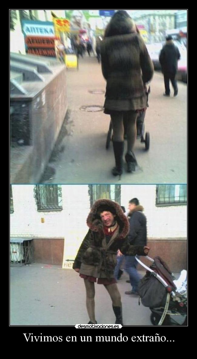 Vivimos en un mundo extraño... - 