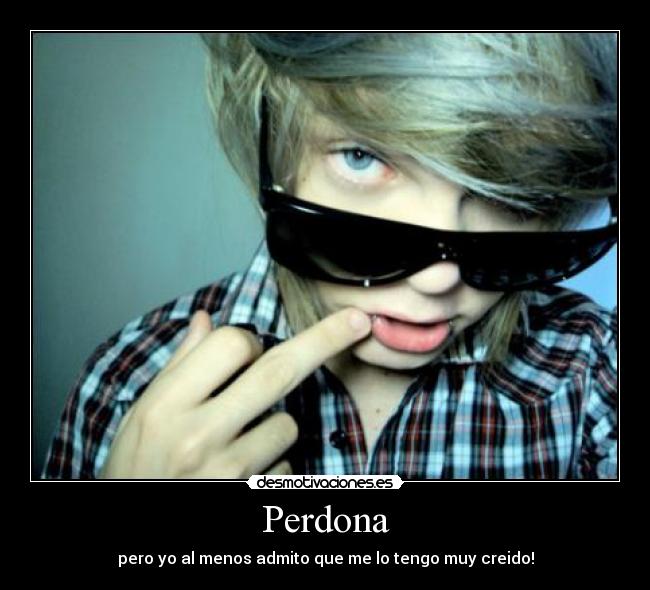 Perdona -