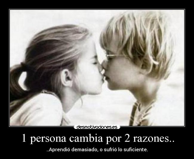 1 persona cambia por 2 razones.. -