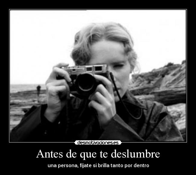 Antes de que te deslumbre -