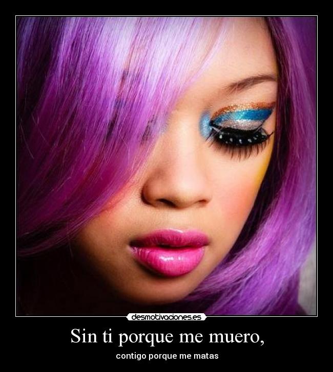 Sin ti porque me muero, - 