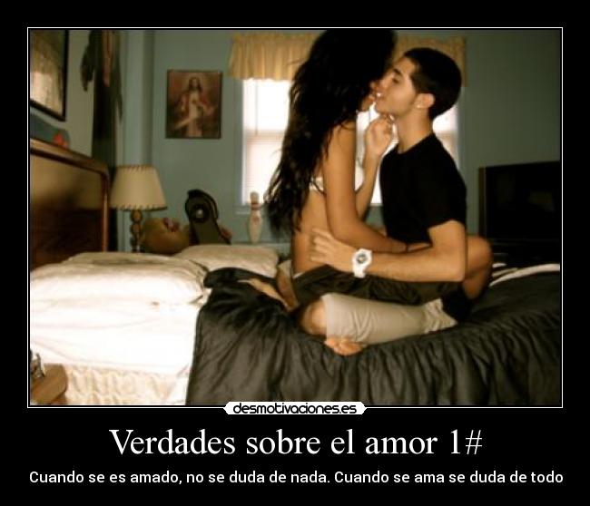 Verdades sobre el amor 1# -