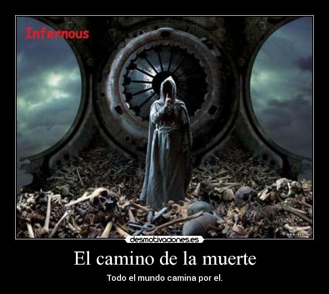 carteles muerte muerte nos llega todos desmotivaciones