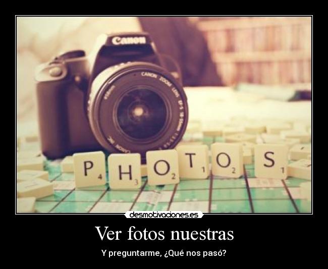 Ver fotos nuestras - 