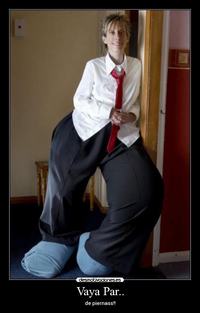 Vaya Par.. - de piernass!!