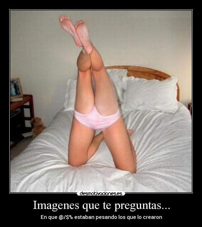 Imagenes que te preguntas... -
