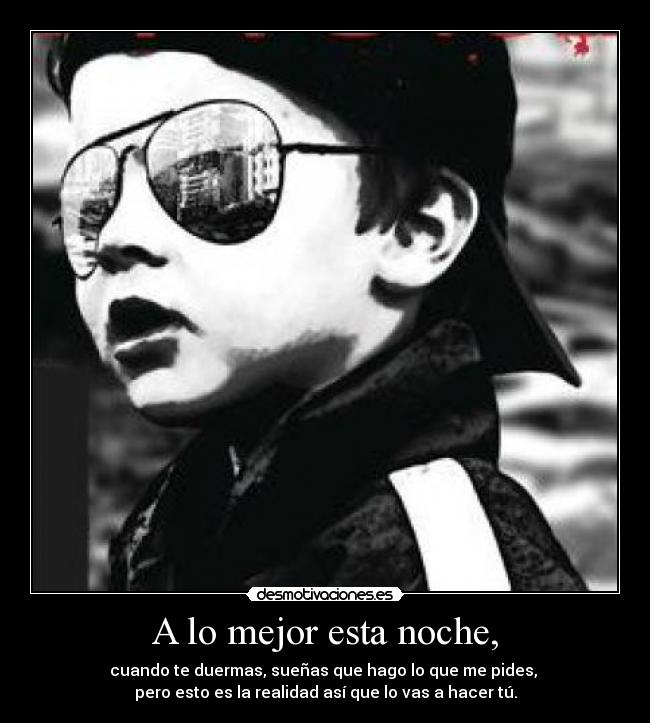 A lo mejor esta noche, -