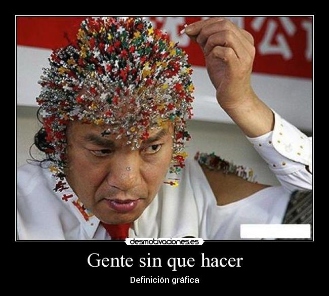 Gente sin que hacer - 