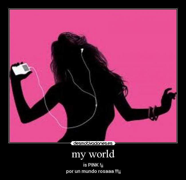 my world - 