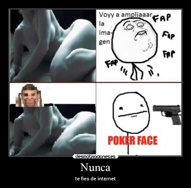 Nunca - te fies de internet