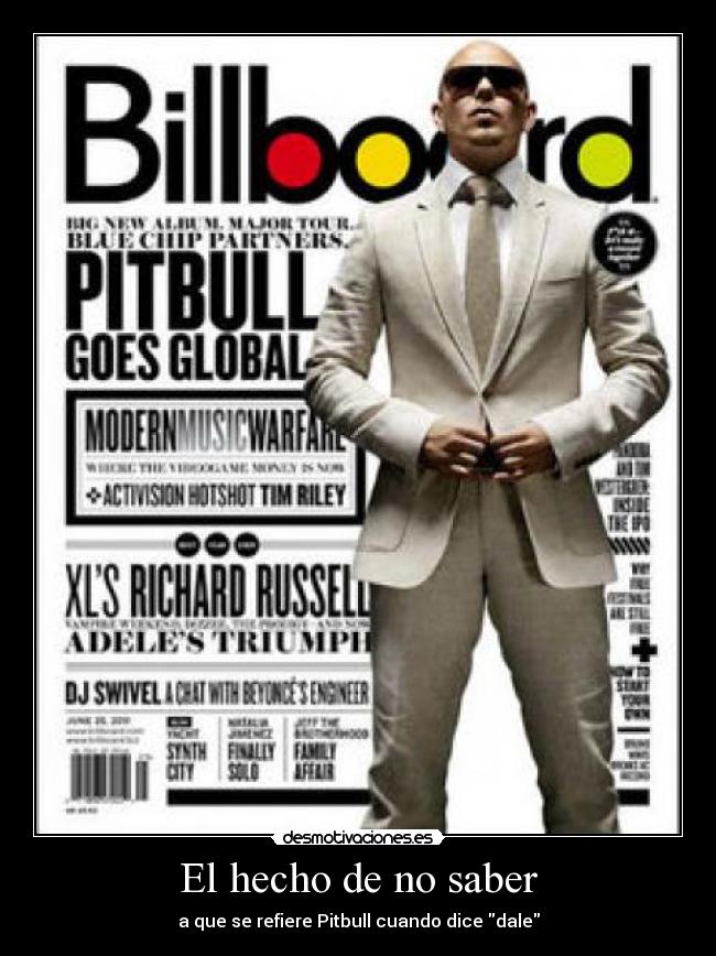 El hecho de no saber - a que se refiere Pitbull cuando dice dale