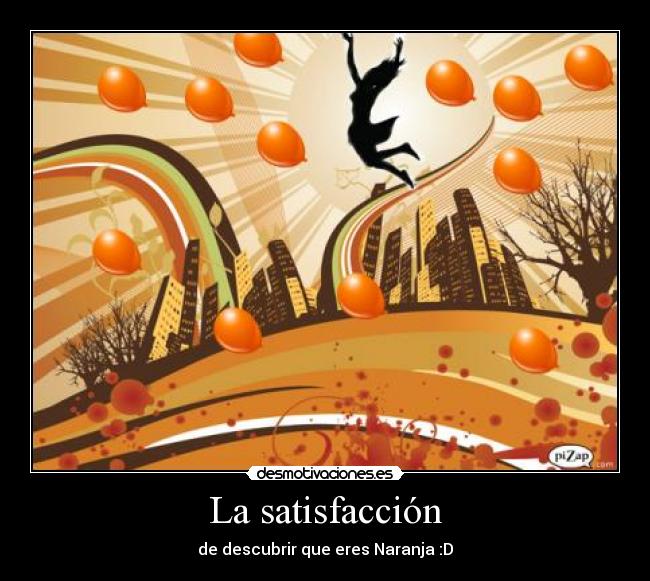 La satisfacción - 