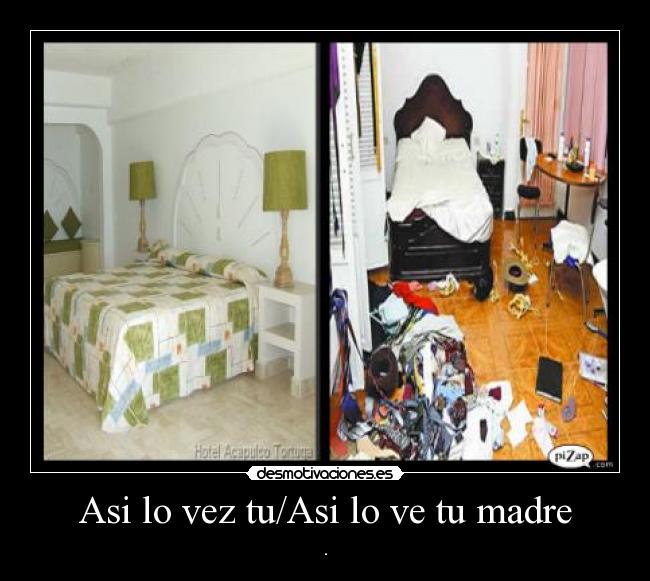 Asi lo vez tu/Asi lo ve tu madre -