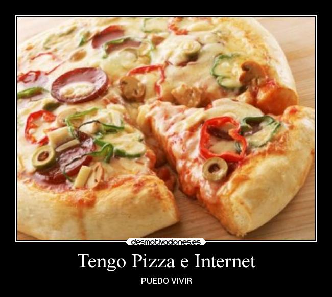 Tengo Pizza e Internet -