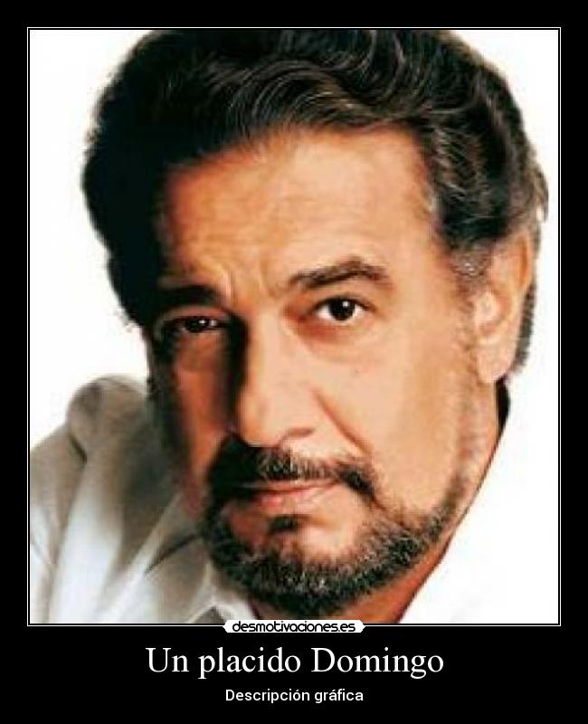 Un placido Domingo -