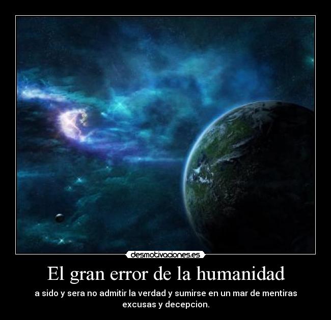 El gran error de la humanidad - 