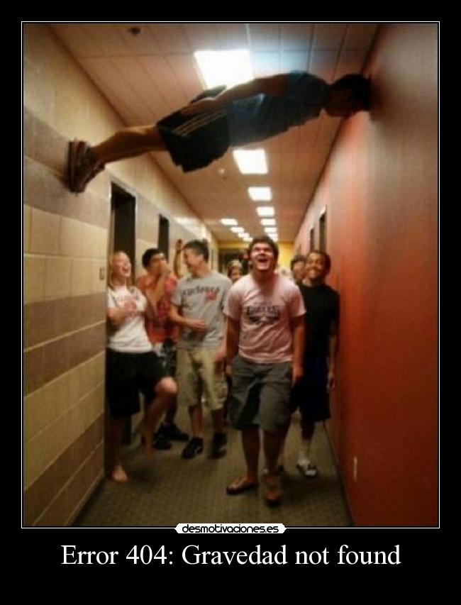 Error 404: Gravedad not found - 