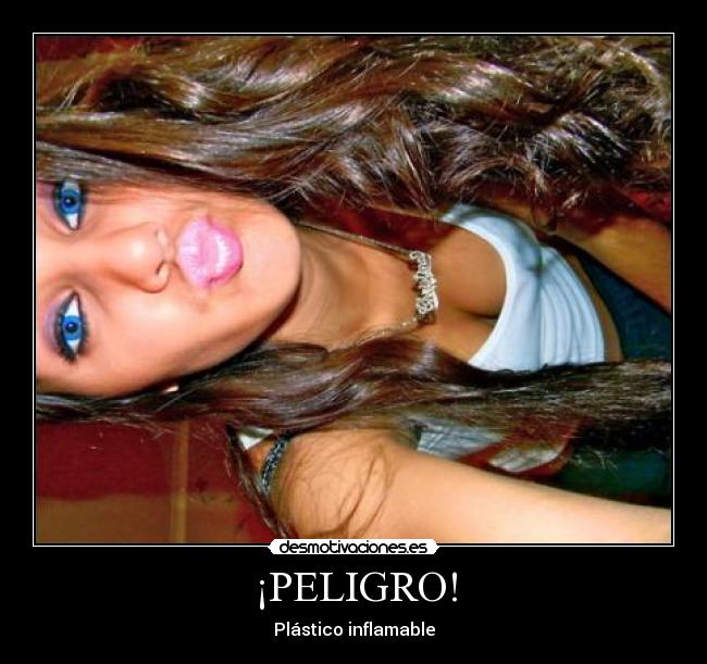 ¡PELIGRO! - Plástico inflamable