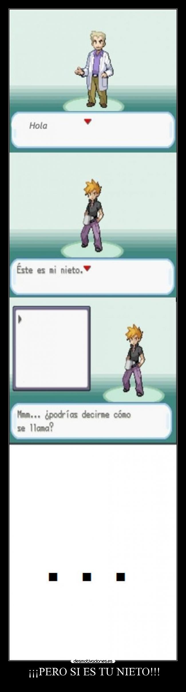 ¡¡¡PERO SI ES TU NIETO!!! -