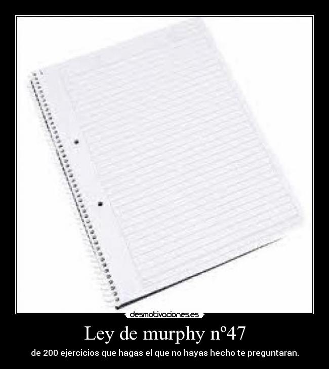 Ley de murphy nº47 -