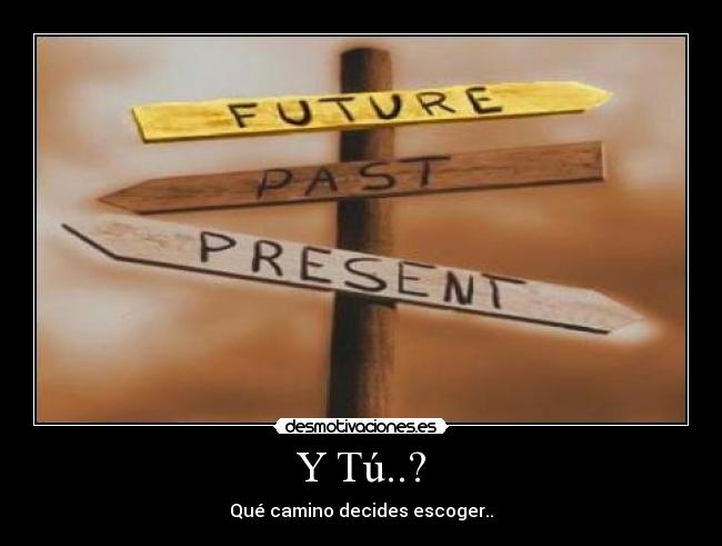 Y Tú..? -