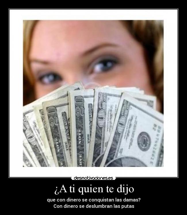 carteles dinero dama facil desmotivaciones