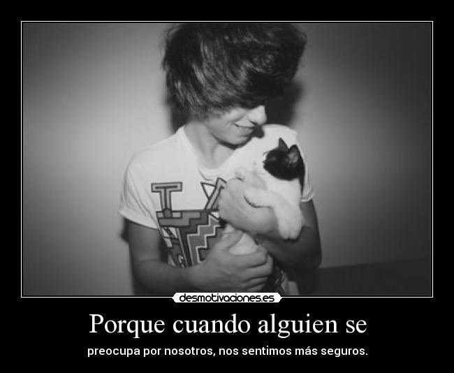 Porque cuando alguien se -