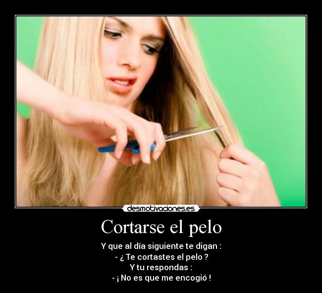 Cortarse el pelo - 