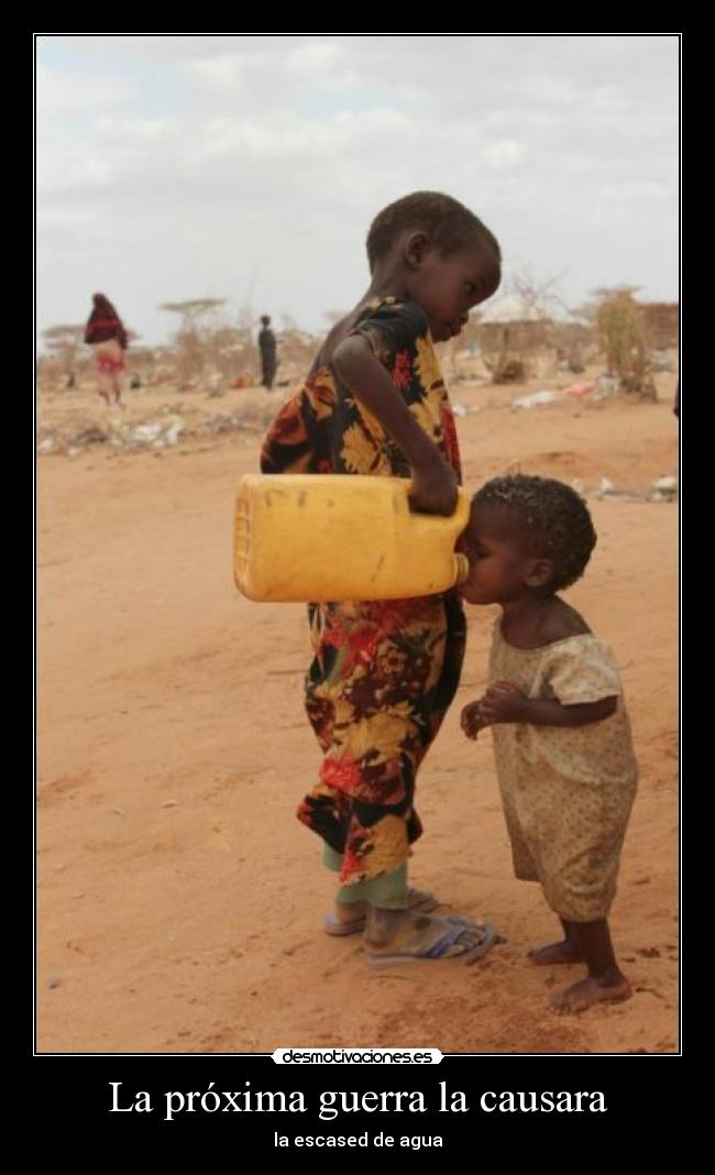 La próxima guerra la causara -