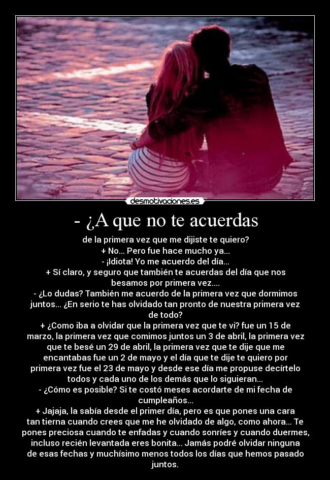 - ¿A que no te acuerdas -