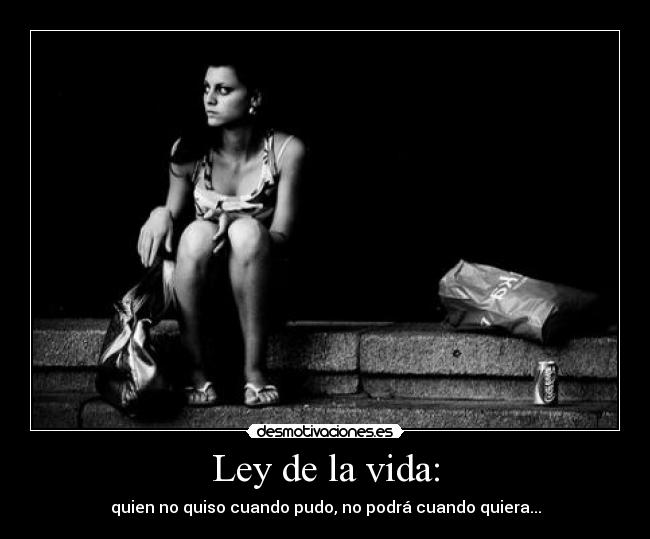 Ley de la vida: -