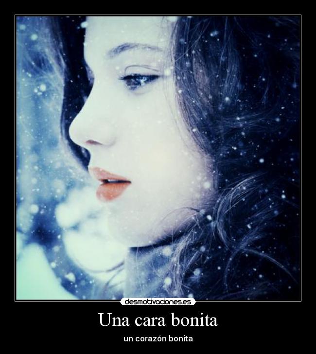 Una cara bonita - un corazón bonita