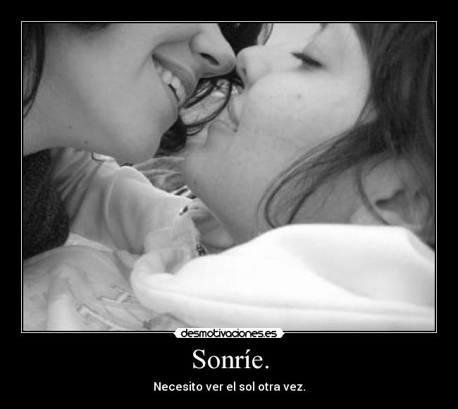 Sonríe. - 