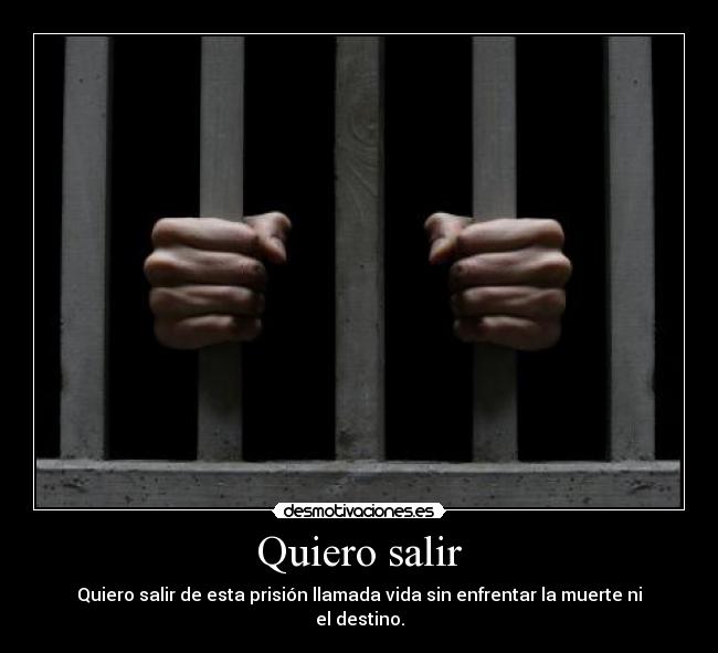 Quiero salir -
