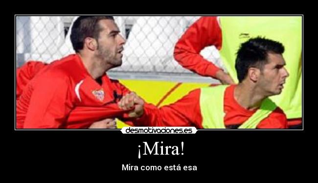 carteles ostias mira como esta esa desmotivaciones