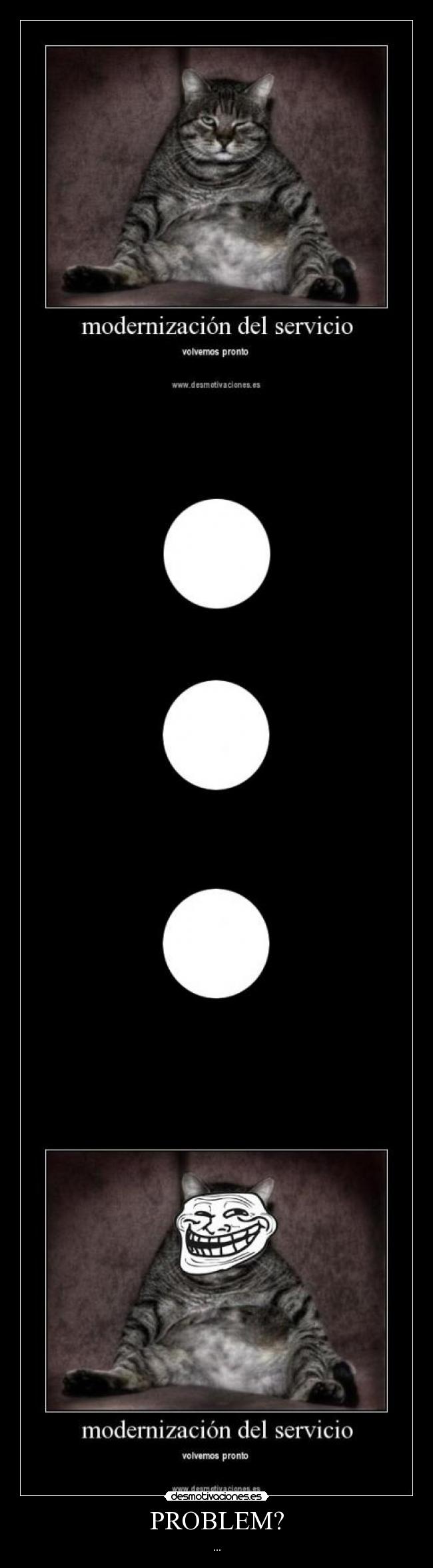 carteles problem servidor gato modernizacion desmotivaciones