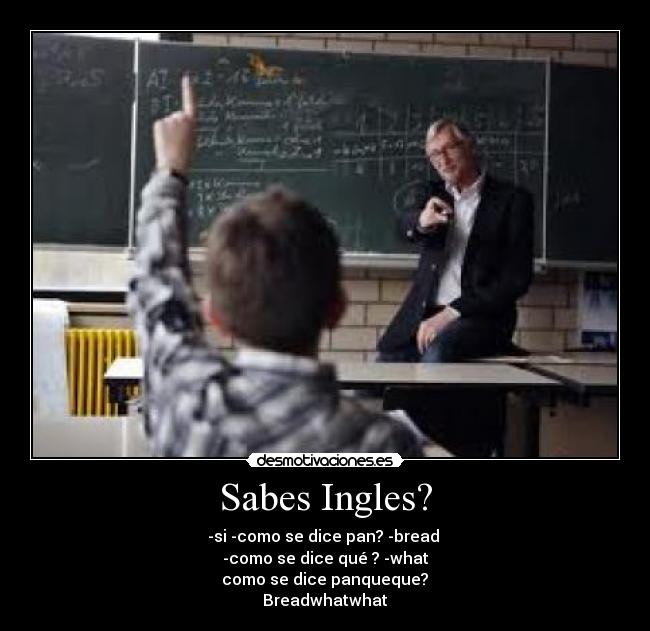 Sabes Ingles? -