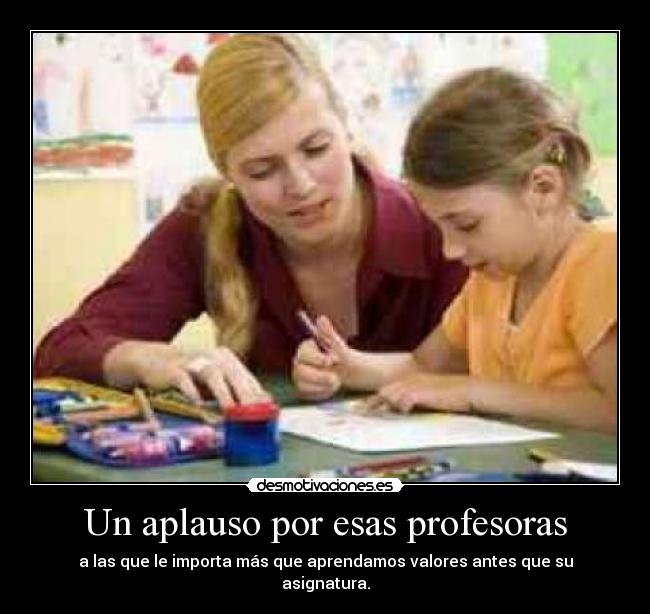 Un aplauso por esas profesoras -