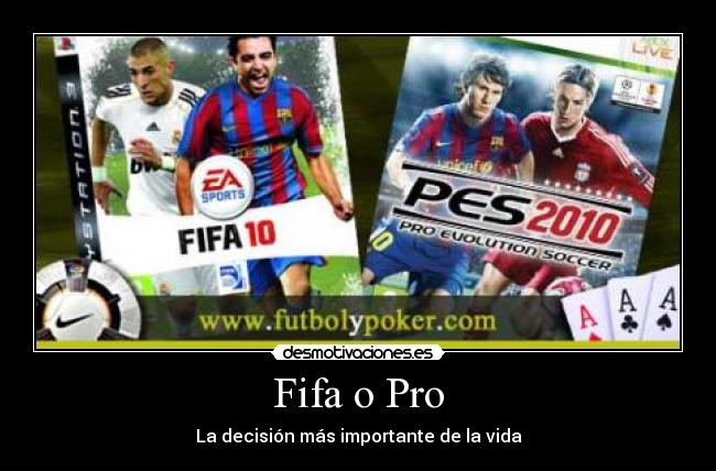 Fifa o Pro - La decisión más importante de la vida