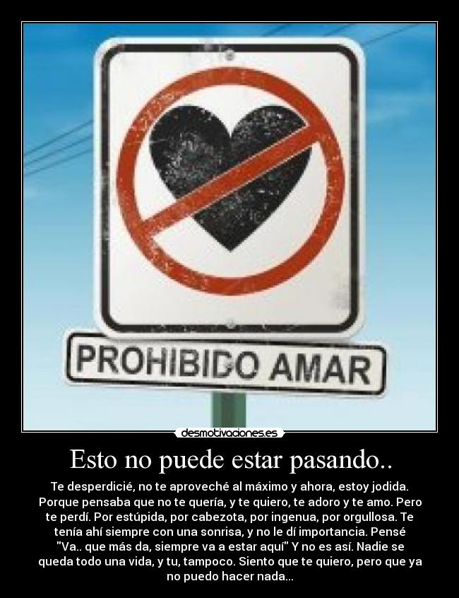 Esto no puede estar pasando.. - 