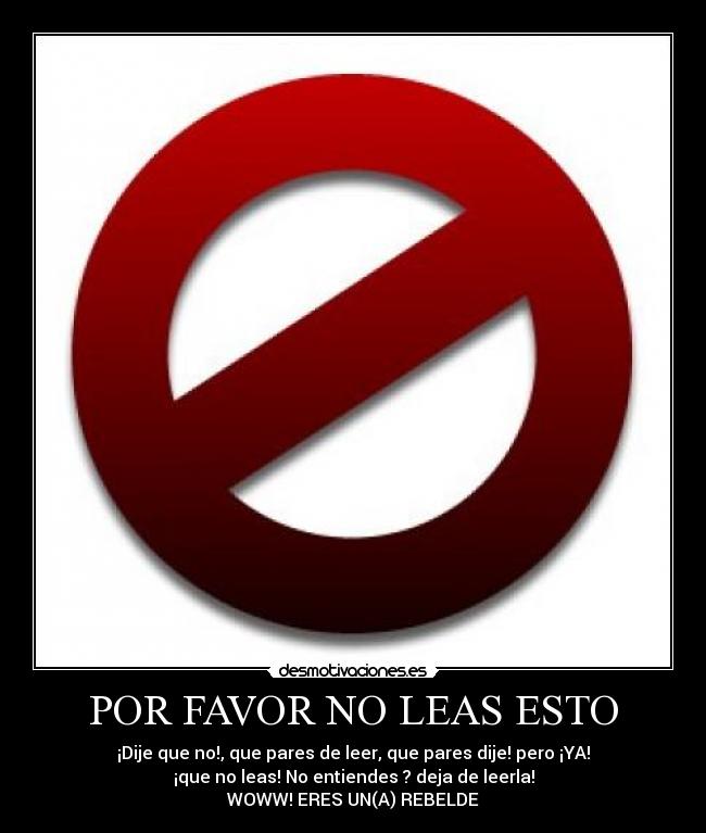 POR FAVOR NO LEAS ESTO -