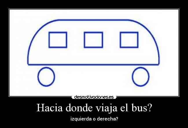 Hacia donde viaja el bus? -