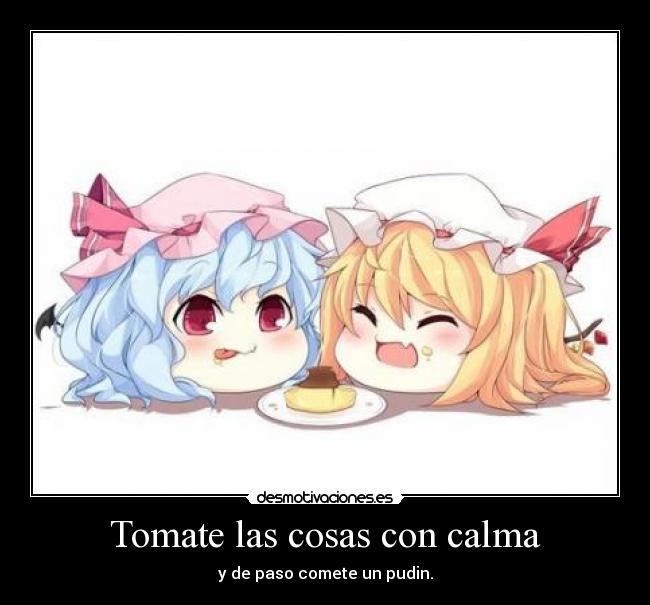 Tomate las cosas con calma - 