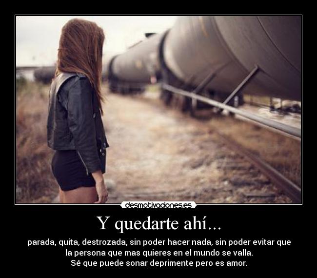 Y quedarte ahí... - 