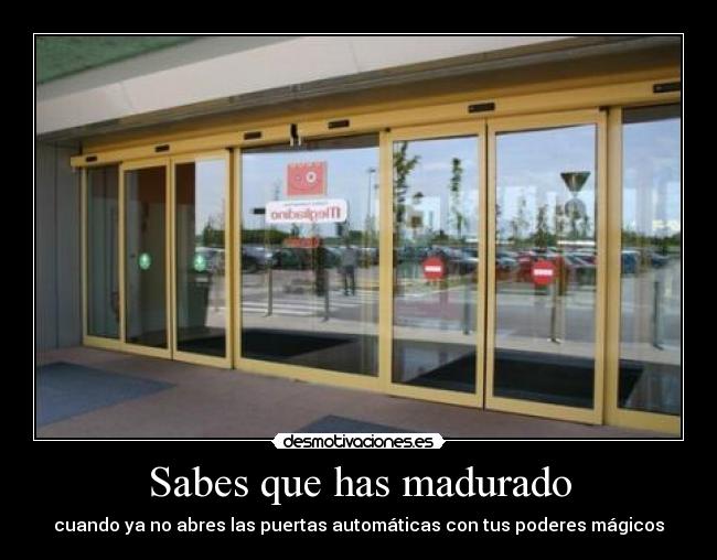 Sabes que has madurado - 