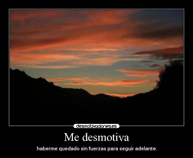 Me desmotiva -