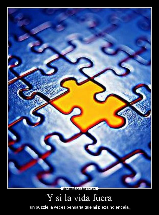 Y si la vida fuera -