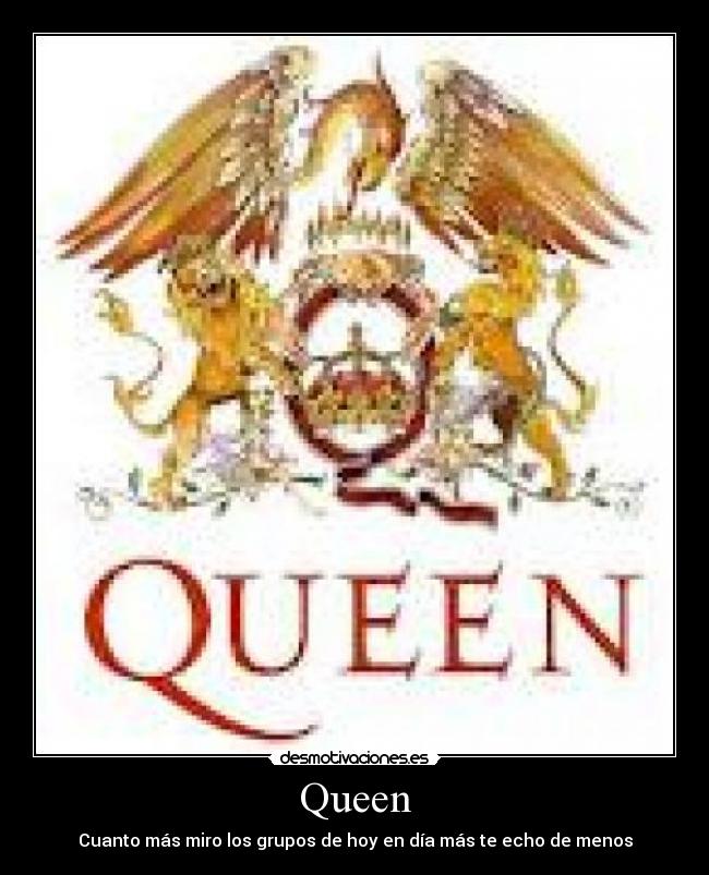 Queen - Cuanto más miro los grupos de hoy en día más te echo de menos