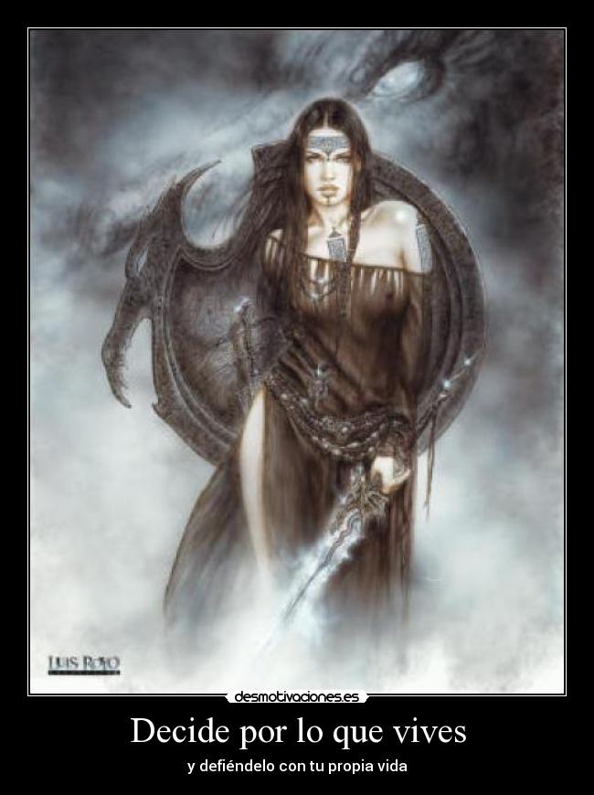 Decide por lo que vives -